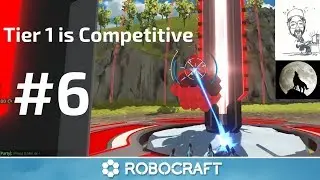 Robocraft #6 | Tier 1 can be very competitive