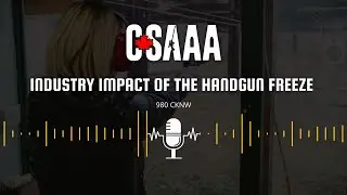 CSAAA Live Radio Interview | Industry Impact of The Handgun Freeze