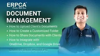 ERPCA Document Management : Upload | Customize | Share & Integrate | Learning Series EP 12
