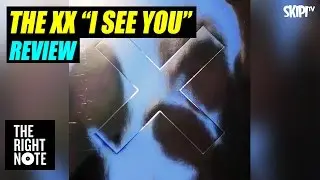 Bernard Zuel reviews The XX's 'I See You' - on The Right Note