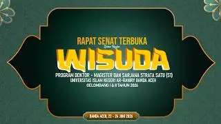 🛑 LIVE HARI KETIGA WISUDA MAHASISWA UIN AR-RANIRY GEL I DAN II TAHUN 2026