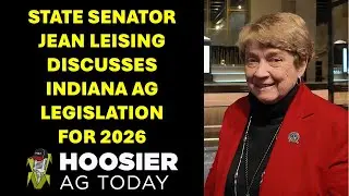 State Senator Jean Leising Discusses Indiana Ag Legislation for 2026