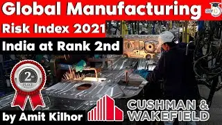 Global Manufacturing Risk Index 2021 - India at Rank 2nd | Economy Current Affairs UPSC OPSC UP PCS