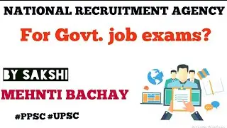 National Recruitment Agency Explained |Common Eligibility Test | Which jobs will be covered | PPSC