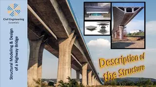 Structural Modeling and Design of a Highway Bridge | Part 2: Description of the Structure