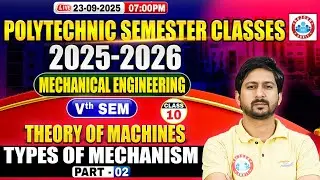 Polytechnic 5th Semester Class | Mechanical Engineering | Theory Of Machines | Types of Mechanism #2