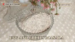 MASALA HAI YA MAGIC? Try Our Fruits And Egg Masala Recipe | COOK WITH CHAAND