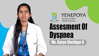 Assesment Of Dyspnea | Respiratory Therapy | Yenepoya School of Allied Health Sciences