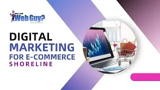 Digital Marketing For E-Commerce Shoreline
