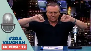 Vaughan en Vivo Episode 304 - Temporada 2 | Vaughan TV
