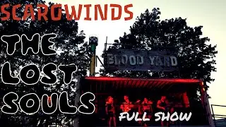LOST SOULS FULL.SHOW OPENING NIGHT ,SCAROWINDS 2022