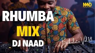 DJ Naad - Sensational Rhumba Mix 2025 Vol. 18 Ft Tabu Ley, Nyboma, Madilu, Fally Ipupa, Tshala Muana