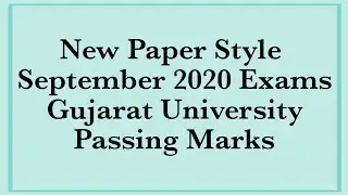NEW Question paper Format or Paper Style Sep 2020 |50 Marks-2 Hours| Gujarat University