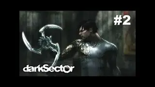 Dark Sector Chapter 2 Walkthrough