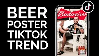 How to do the Beer Poster TikTok Trend (Template Included)