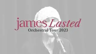 James Orchestral Tour 2023 | Blackpool Opera House | Friday 12 May