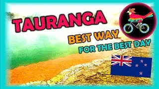 TAURANGA New Zealand, Travel Guide. Free Self-Guided Tours (Highlights, Attractions, Events)