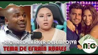RICHARD BARKER revelará SECRETOS de EFRAÍN RUALES y ALEJANDRA JARAMILLO