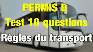 Permis D/ 10 questions : fiche 
