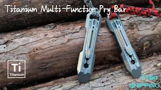 Now on Kickstarter: Titanium Multifunction Pry Bar w/ Hex Bit Hole & Milled Clip