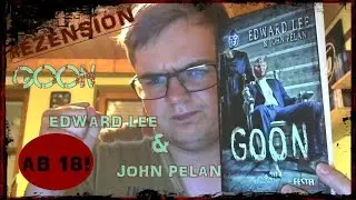 [Rezension] Goon - Edward Lee & John Pelan (Festa Extreme) (AB 18)