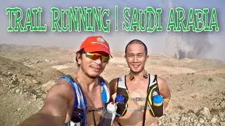 ULTRA TRAIL RUNNING IN SAUDI ARABIA 🇸🇦 | VandzSanity TV