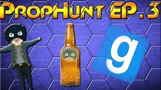 Let's Play: Garry's Mod - Prophunt W/ProxyDeath & GeneralNave EP.3