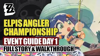 How To Play Elpis Ultimate Angler Championship Event Guide Day 1 | Fishing Tournament | Zenless 1.5