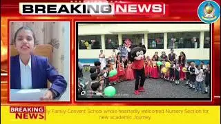 Breaking News #Holyfamily convent school#2025