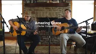 Amazing Grace - Matt Heldman & Joshua Young - Guitar Comparison