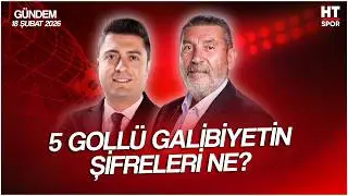 Ahmet Selim Kul ve Cem Dizdar ile HT Spor G&uuml;ndem | 18 Şubat 2026