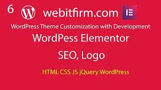 WordPress Theme Customization with Development for beginner tutorial part 6