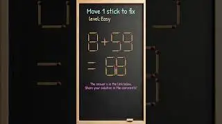 Matchstick Brain Teaser: Move One Stick to Fix #431ep10