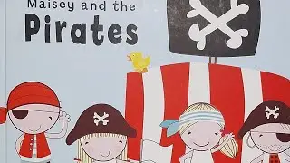 Maisey and the pirates- Sam Walshaw- Narration Dani Rozani