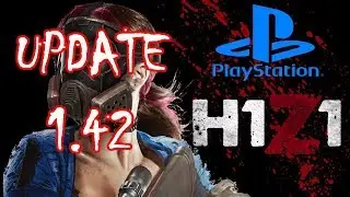 H1Z1 PS4 Update 1.42