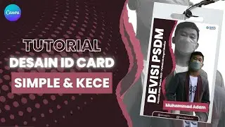 CARA MEMBUAT DESAIN ID CARD SIMPLE TAPI KECE MENGGUNAKAN CANVA | CANVA TUTORIAL