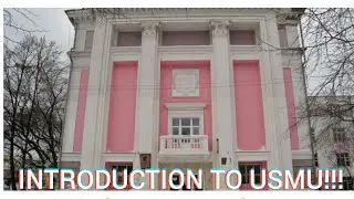 INTRODUCTION TO URAL STATE MEDICAL UNIVERSITY (USMU)