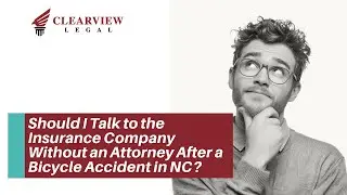 Should I Talk to the Insurance Company Without an Attorney After a Bicycle Accident in NC?