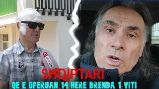 SHQIPTARI QE E OPERUAN 14 HERE BRENDA 1 VITI😳 I THANE QE KISHTE TUMOR NE LEKURE🌳