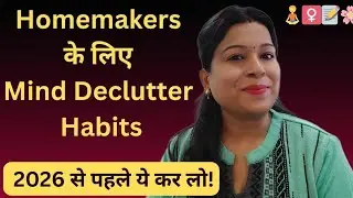 Clutter-Free Mind Habits for Homemakers | 2026 Ko Fresh Start Dein