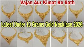LATEST LIGHT WEIGHT GOLD NECKLACE DESIGNS UNDER 10 GRAMS 2026 |Very Styles With Price