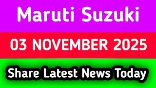 maruti suzuki share news today | maruti suzuki share news | maruti suzuki share news tomorrow