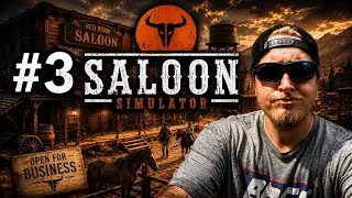 [WELCOME TO THE WILD WEST] WE LOCKED IN SALOON SIMULATOR EPISODE 3.........