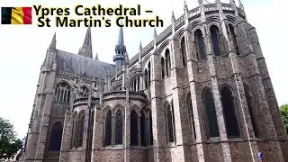 Ypres Cathedral – St Martin's Church (Kathedraal van Ieper – de Sint-Maartenskerk)