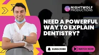 Nightwolf Productions | Dental Procedure Explainer Videos Houston | (832) 410-4053