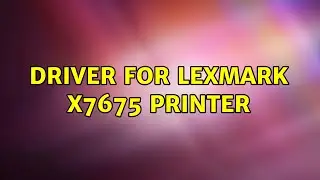 Ubuntu: Driver for Lexmark X7675 printer