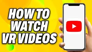 How To Watch VR Videos on Youtube iPhone - Quick Fix
