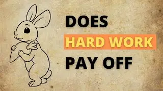 Animal Story : Does hard work pay off?