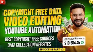 Best Sources For Copyright Free Data Collection for Video Editing | Youtube Automation | Ep#9 Part#1