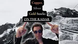 Top Copper, Silver & Gold Stocks On The Radar